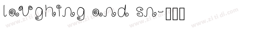laughing and sn字体转换
